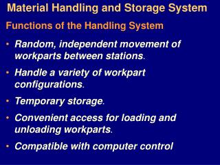 Material Handling and Storage System
