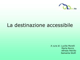 La destinazione accessibile