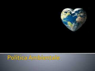 Politica Ambientale