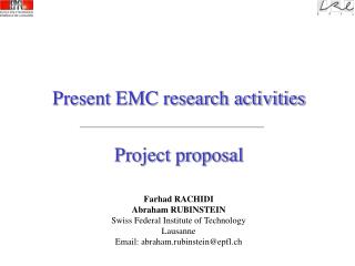 Present EMC research activities Project proposal