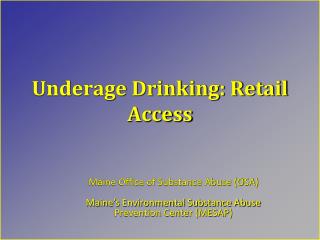 Underage Drinking: Retail Access