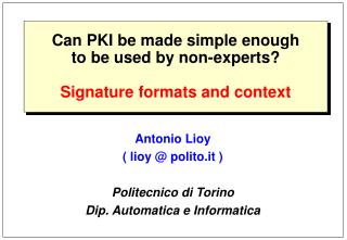 Can PKI be made simple enough to be used by non-experts? Signature formats and context