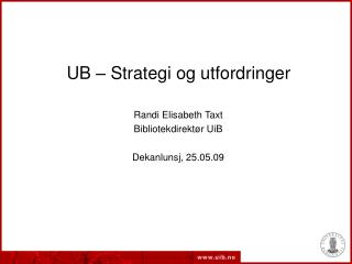 UB – Strategi og utfordringer