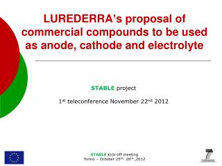 LUREDERRA ’ s proposal of commercial compounds to be used as anode, cathode and electrolyte