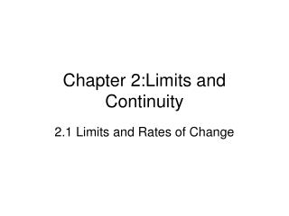 Chapter 2:Limits and Continuity