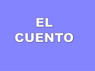 EL CUENTO