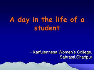 A day in the life of a student