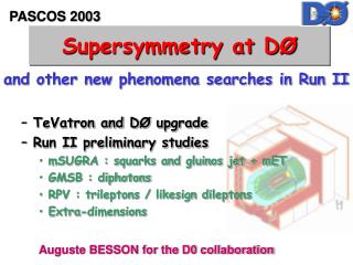 Supersymmetry at D Ø