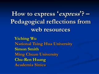 How to express ‘ express ’ ? – Pedagogical reflections from web resources