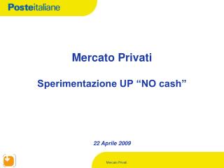 Mercato Privati Sperimentazione UP “NO cash”