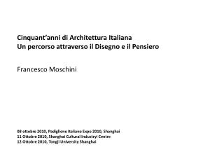 Cinquant’anni di Architettura Italiana Un percorso attraverso il Disegno e il Pensiero