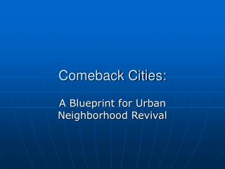 Comeback Cities: