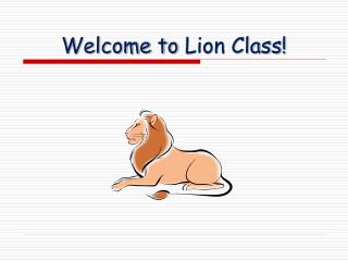 Welcome to Lion Class !
