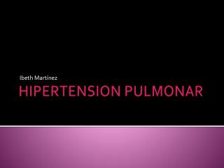 HIPERTENSION PULMONAR