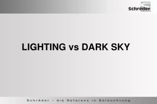 LIGHTING vs DARK SKY