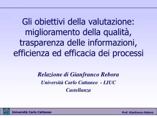 Relazione di Gianfranco Rebora Università Carlo Cattaneo - LIUC Castellanza