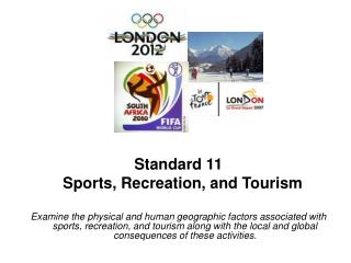 Standard 11 Sports, Recreation, and Tourism