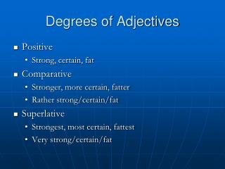 Degrees of Adjectives