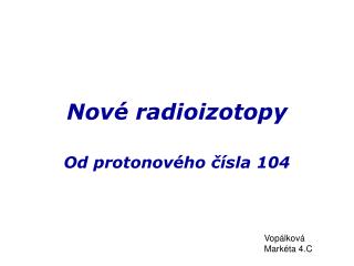 Nové radioizotopy