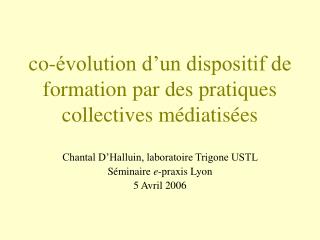 co-évolution d’un dispositif de formation par des pratiques collectives médiatisées