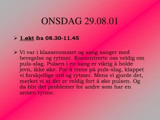 ONSDAG 29.08.01