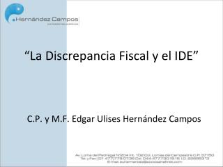 “La Discrepancia Fiscal y el IDE”