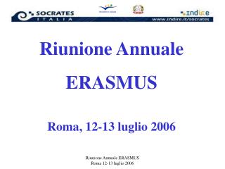 Riunione Annuale ERASMUS Roma, 12-13 luglio 2006