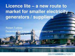 Licence lite – a new route to market for smaller electricity generators / suppliers