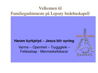 Velkomen til Familiegudsteneste på Lepsøy bedehuskapell