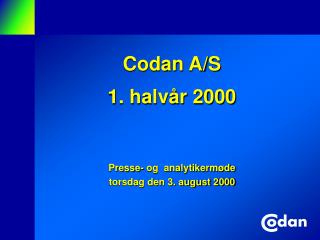 Codan A/S 1. halvår 2000
