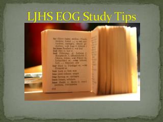 LJHS EOG Study Tips