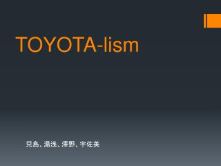 TOYOTA- lism