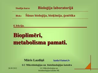 4. lekcija. Bioplimēri, metabolisma pamati.