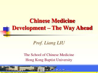 Chinese Medicine Development – The Way Ahead