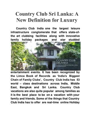 Country Club Sri Lanka: A new Definition for Luxury