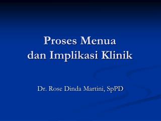 Proses Menua dan Implikasi Klinik