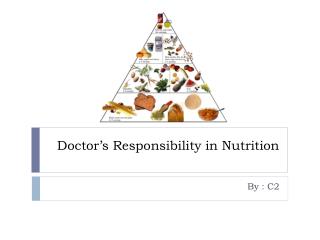 Doctor’s Responsibility in Nutrition