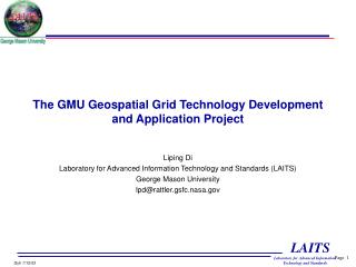 The GMU Geospatial Grid Technology Development and Application Project