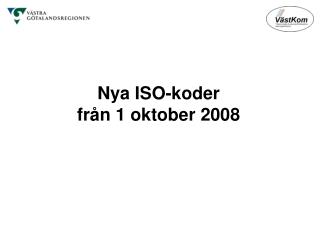Nya ISO-koder från 1 oktober 2008