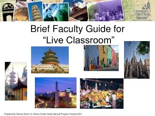 Brief Faculty Guide for “Live Classroom”