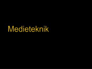 Medieteknik