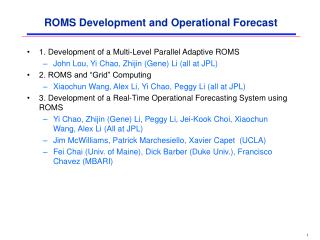 ROMS Development and Operational Forecast