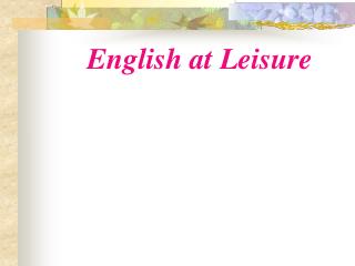English at Leisure