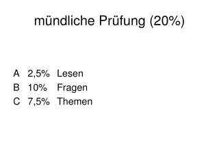 mündliche Prüfung (20%)