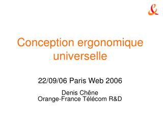 Conception ergonomique universelle 22/09/06 Paris Web 2006