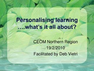 Personalising learning ….what’s it all about?