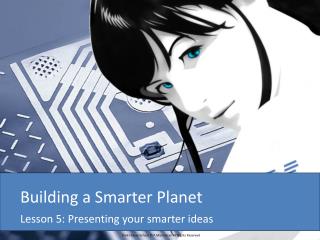 Building a Smarter Planet