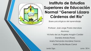 Instituto de Estudios Superiores de Educación Normal “General Lázaro Cárdenas del Río”