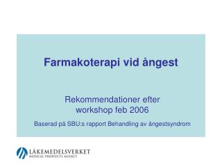 Farmakoterapi vid ångest