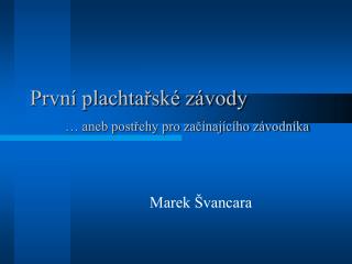 První plachtařské závody … aneb postřehy pro začínajícího závodníka